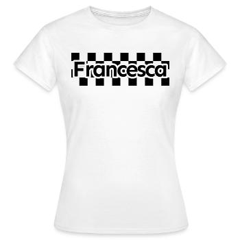 Schachbrett Text Vorname Frau Nachname Francesca - Frauen T-Shirt - Weiß - Vorne - AI Model Female 172 dark (172cm)