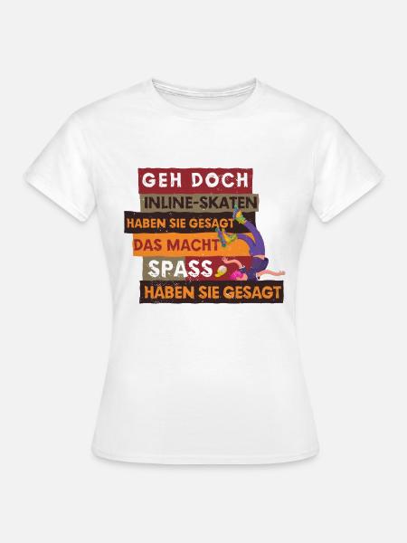 Inline-Skating Rollerskates Inline-Skater - Frauen T-Shirt - Weiß