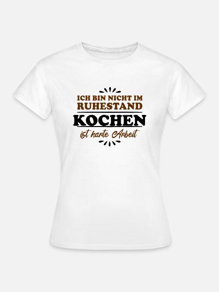 Ruhestand Rentner Pensioner Koch - Frauen T-Shirt - Weiß