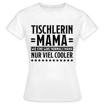 Tischlerin Spruch Schreinerin Tischlerin Geschenk - Frauen T-Shirt - Weiß - Vorne - AI Model Female 172 dark (172cm)