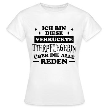 Tierpflegerin Spruch Lustig Tierpflegerin Geschenk - Frauen T-Shirt - Weiß - Vorne - AI Model Female 172 dark (172cm)