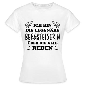 Bergsteigerin Wandern Fun Lustiger Spruch Geschenk - Frauen T-Shirt - Weiß - Vorne - AI Model Female 172 dark (172cm)