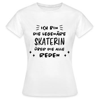 Skaterin Lustiger Spruch Skating Sprüche Geschenk - Frauen T-Shirt - Weiß - Vorne - AI Model Female 172 dark (172cm)