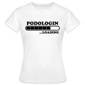 Podologin Spruch Fußpflegerin Podologin Geschenk - Frauen T-Shirt - Weiß - Vorne - AI Model Female 172 dark (172cm)