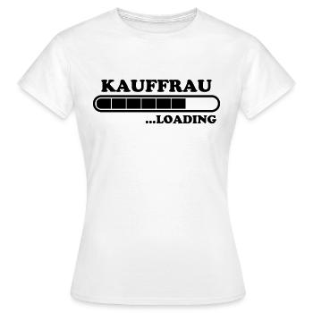 Kauffrau Spruch Verkäuferin Witz Kauffrau Geschenk - Frauen T-Shirt - Weiß - Vorne - AI Model Female 172 dark (172cm)