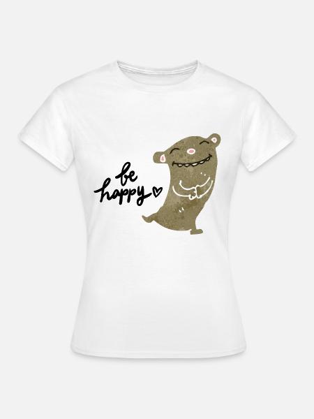 Be Happy Lustiges Tier - Frauen T-Shirt - Weiß
