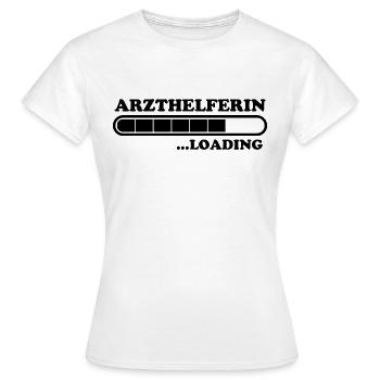 Arzthelferin Spruch Lustiges Arzthelferin Geschenk - Frauen T-Shirt - Weiß - Vorne - AI Model Female 172 dark (172cm)
