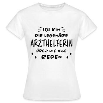 Arzthelferin Lustiger Spruch Arzthelferin Geschenk - Frauen T-Shirt - Weiß - Vorne - AI Model Female 172 dark (172cm)
