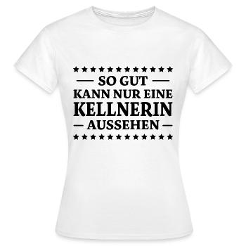 Kellnerin Spruch Kellner Beruf Kellnerin Geschenk - Frauen T-Shirt - Weiß - Vorne - AI Model Female 172 dark (172cm)