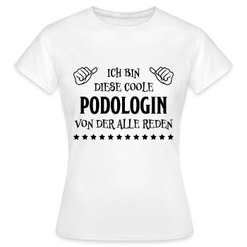 Podologin Lustige Spruch Fuß Podologin Geschenk - Frauen T-Shirt - Weiß - Vorne - AI Model Female 172 dark (172cm)