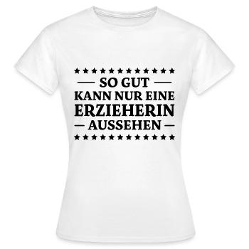 Erzieherin Spruch Job Lustiges Erzieherin Geschenk - Frauen T-Shirt - Weiß - Vorne - AI Model Female 172 dark (172cm)