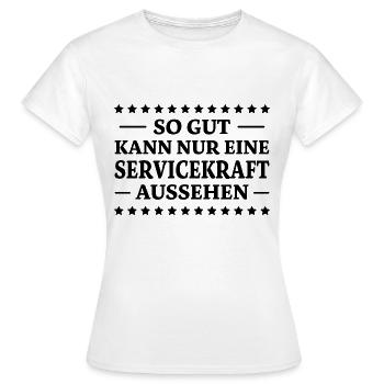 Servicekraft Spruch Lustiges Servicekraft Geschenk - Frauen T-Shirt - Weiß - Vorne - AI Model Female 172 dark (172cm)