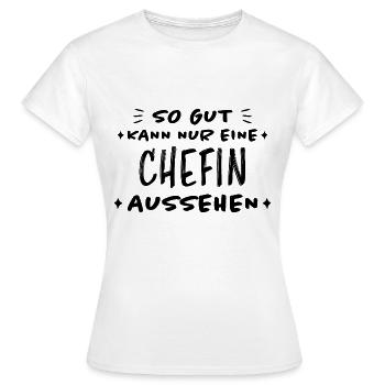 Chefin Mama Lustiger Spruch Familie Beruf Geschenk - Frauen T-Shirt - Weiß - Vorne - AI Model Female 172 dark (172cm)