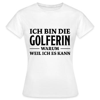Golferin Minigolf Golf Spruch Golferin Geschenk - Frauen T-Shirt - Weiß - Vorne - AI Model Female 172 dark (172cm)