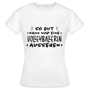 Volleyballerin Spruch Fun Beachvolleyball Geschenk - Frauen T-Shirt - Weiß - Vorne - AI Model Female 172 dark (172cm)