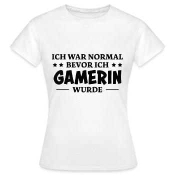 Gamerin Spruch Videospiel Sprüche Gamerin Geschenk - Frauen T-Shirt - Weiß - Vorne - AI Model Female 172 dark (172cm)