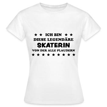 Skaterin Lustiger Spruch Skating Sprüche Geschenk - Frauen T-Shirt - Weiß - Vorne - AI Model Female 172 dark (172cm)