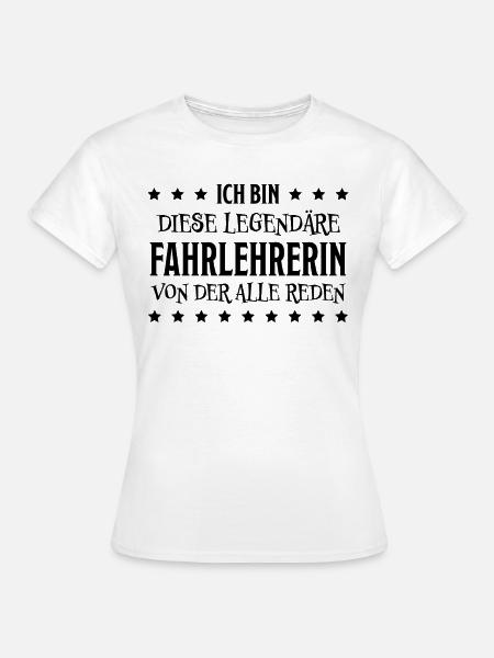 Fahrlehrerin Fahrschule Fun Fahrlehrerin Geschenk - Frauen T-Shirt - Weiß