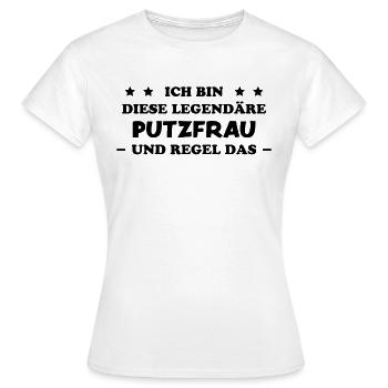 Putzfrau Haushalt Spruch Reinigungskraft Geschenk - Frauen T-Shirt - Weiß - Vorne - AI Model Female 172 dark (172cm)