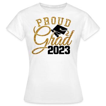 Proud Grad 2023 Graduated Student Graduation Party - Women's T-Shirt - white - Front - AI Model Female 172 dark (172cm)