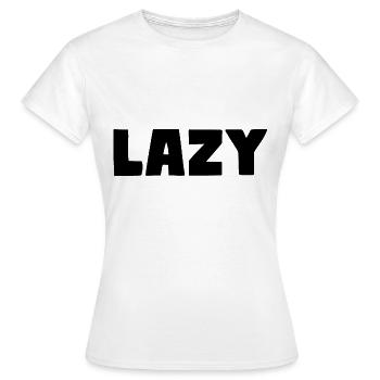 Lazy - Women's T-Shirt - white - Front - AI Model Female 172 dark (172cm)
