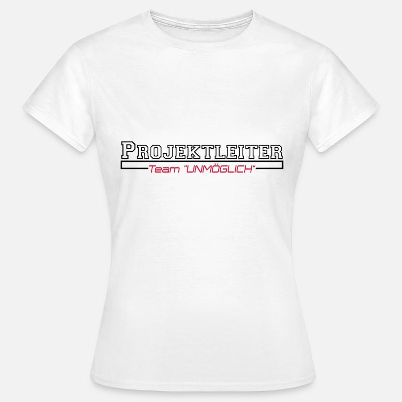 projektleiter - T-shirt Femme - blanc