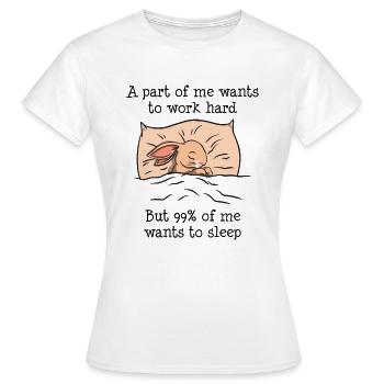 A part of me want to work Rabbit - Women's T-Shirt - white - Front - AI Model Female 172 dark (172cm)