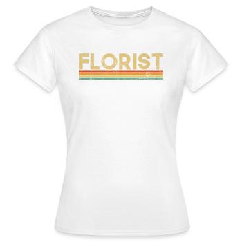 Florist, Flowers Gardener florist - Frauen T-Shirt - Weiß - Vorne - AI Model Female 172 dark (172cm)