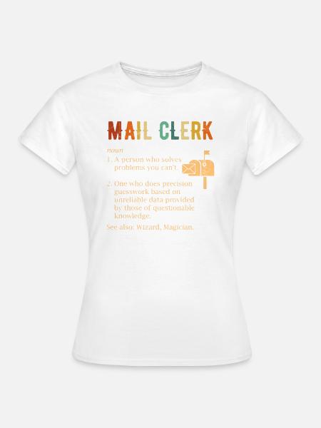 mail clerk definition, mail clerk - Frauen T-Shirt -