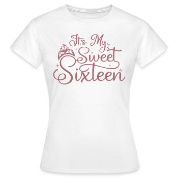 Es ist mein süßer Sechzehner 16. Geburtstag 16 Jahre alt - Frauen T-Shirt - Weiß - Vorne - AI Model Female 172 dark (172cm)