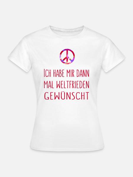 Ich habe mir dann mal Weltfrieden gewünscht - rot - Frauen T-Shirt - Weiß