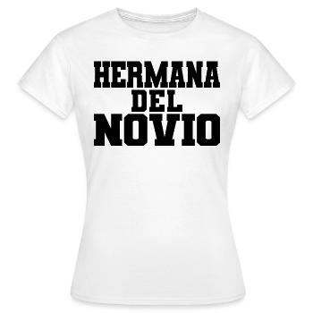 Hermana del Novio Groom's Sister Wedding Gift - Women's T-Shirt - white - Front - AI Model Female 172 dark (172cm)