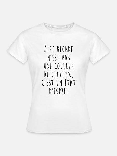 Être blonde - T-shirt Femme - blanc