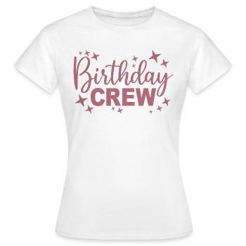 Birthday Crew Matching Group Birthday Party Outfit - Women's T-Shirt - white - Front - AI Model Female 172 dark (172cm)