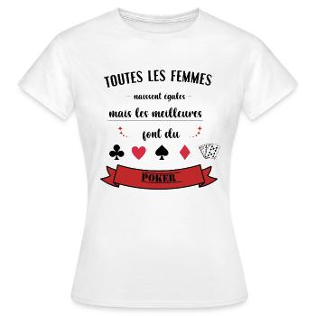 femmes égales mais les meilleures font du poker - T-shirt Femme - blanc - Devant - AI Model Female 172 dark (172cm)