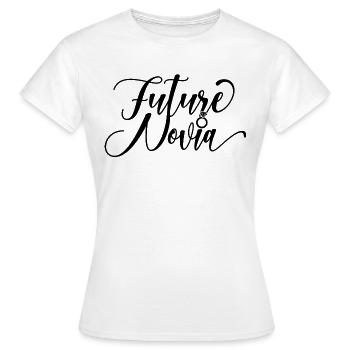 Future Novia Girlfriend Engagement Wedding Gift - Women's T-Shirt - white - Front - AI Model Female 172 dark (172cm)