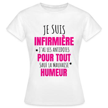 Infirmière Humour Antidote Mauvaise Humeur - T-shirt Femme - blanc - Devant - AI Model Female 172 dark (172cm)