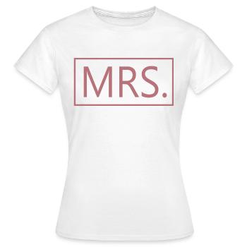 Mrs. Matching Paar Verlobung Hochzeit Flitterwochen - Frauen T-Shirt - Weiß - Vorne - AI Model Female 172 dark (172cm)