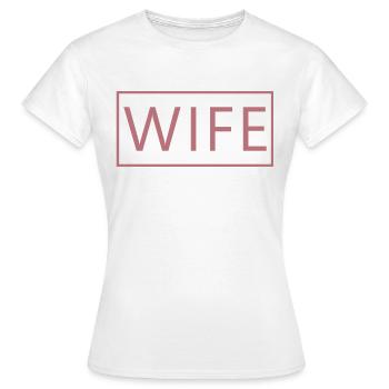 Ehefrau Matching Paar Verlobung Hochzeit Flitterwochen - Frauen T-Shirt - Weiß - Vorne - AI Model Female 172 dark (172cm)