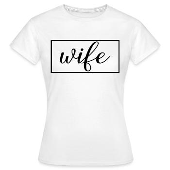 Ehefrau Matching Paar Verlobung Hochzeit Flitterwochen - Frauen T-Shirt - Weiß - Vorne - AI Model Female 172 dark (172cm)