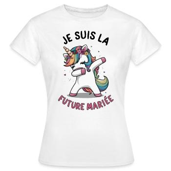 Je Suis La Future Mariée Mariage Femme Licorne - T-shirt Femme - blanc - Devant - AI Model Female 172 dark (172cm)