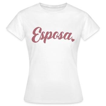 Esposa Cute Wife To Be Bride Couple Wedding Gift - Women's T-Shirt - white - Front - AI Model Female 172 dark (172cm)