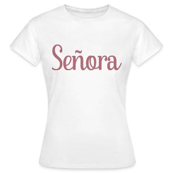 Señora Engagement Bride To Be Wedding Party - Women's T-Shirt - white - Front - AI Model Female 172 dark (172cm)