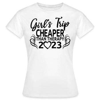 Voyage de fille moins cher que la thérapie 2023 Girls Party - T-shirt Femme - blanc - Devant - AI Model Female 172 dark (172cm)