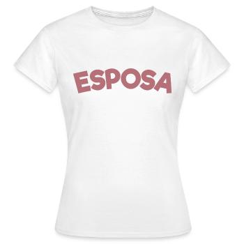 Esposa Cool Wife To Be Bride Couple Wedding Gift - Women's T-Shirt - white - Front - AI Model Female 172 dark (172cm)