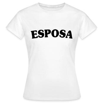 Esposa Cool Wife To Be Bride Couple Wedding Gift - Women's T-Shirt - white - Front - AI Model Female 172 dark (172cm)