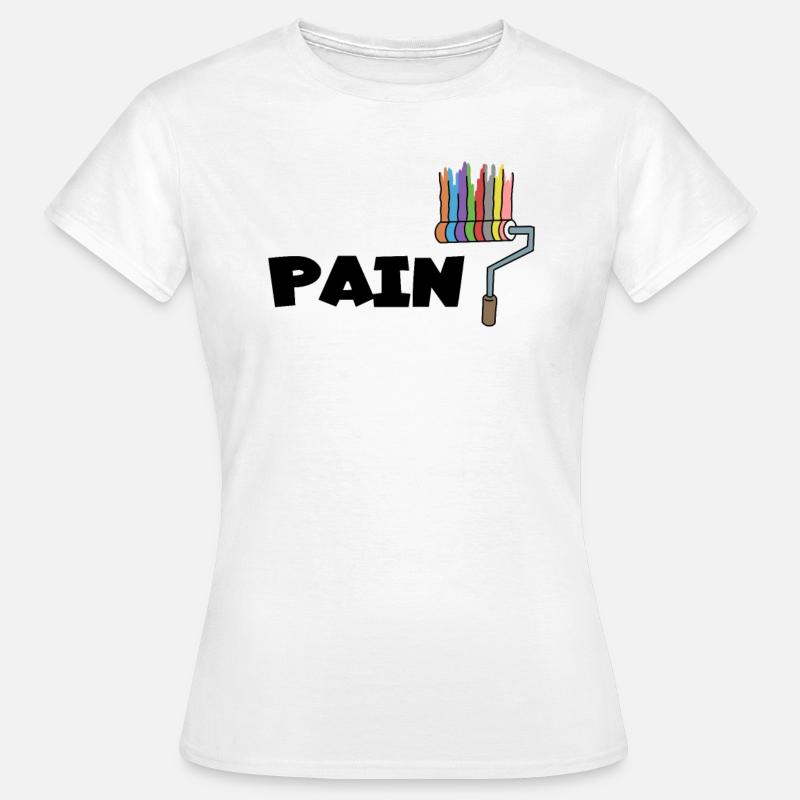 Painter Paint House Painter Craftsman Gift Idea - Women's T-Shirt - white