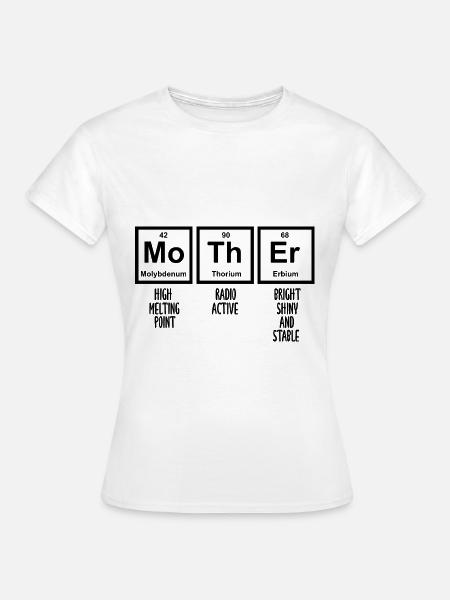 Periodic table, funny science, mothers day - Women's T-Shirt - white