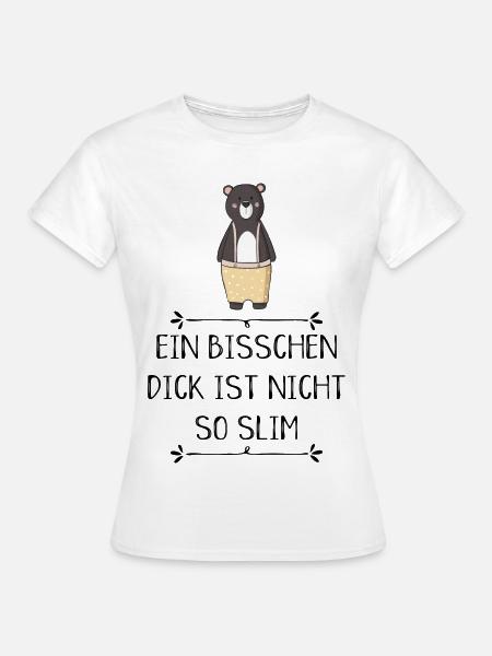lustige Sprüche - Frauen T-Shirt - Weiß