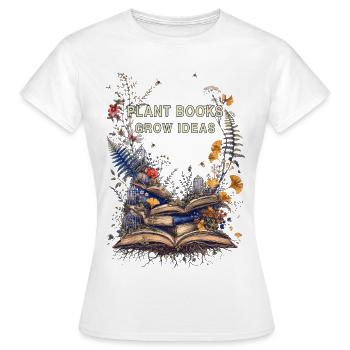 Pflanzen und Bücher: Ideen, die wachsen - Frauen T-Shirt - Weiß - Vorne - AI Model Female 172 dark (172cm)